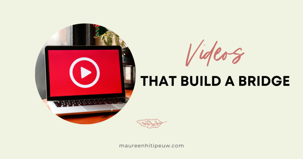 Videos That Build A Bridge